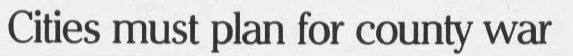Cities must plan for county war.png